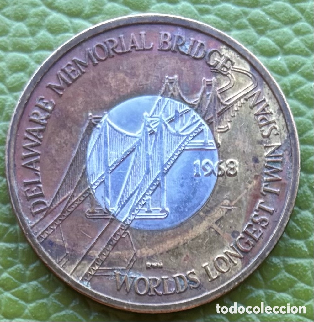 Monnaies anciennes d'Am&eacute;rique: TOKEN. FICHA DELAWARE MEMORIAL BRIDGE. 1991.