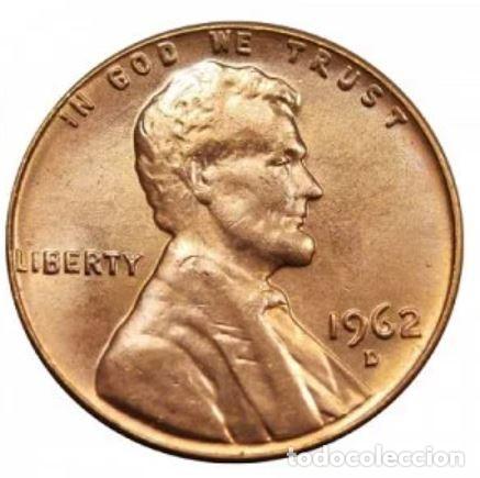 Old Coins of America: CENT / CENTAVO DE DOLAR USA 1962 - CECA D - LINCOLN - SIN CIRCULAR