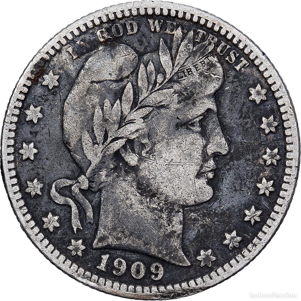 Monedas antiguas de Am&eacute;rica: [#1167214] Estados Unidos, Quarter, Barber Quarter, 1909, Denver, Plata, BC+, KM:114