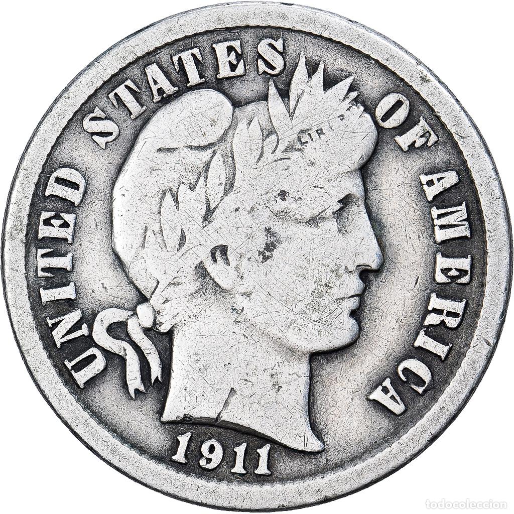 Monedas antiguas de Am&eacute;rica: [#1167316] Estados Unidos, Dime, Barber Dime, 1911, Philadelphia, Plata, BC+, KM:113