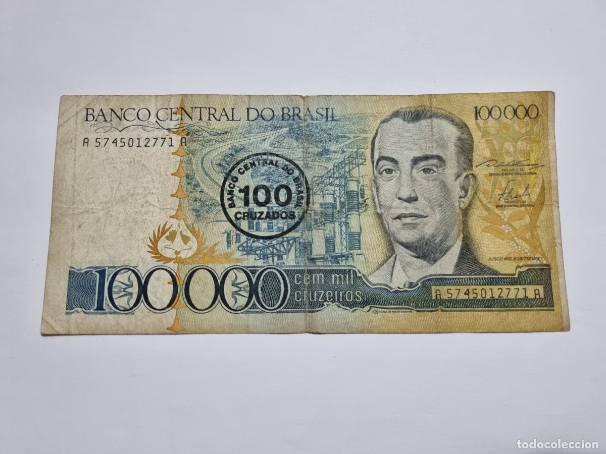 Monedas antiguas de Am&eacute;rica: Antiguo Billete Banco Central Brasil 100000 Cruzados Serie A Cruzeiros 1986