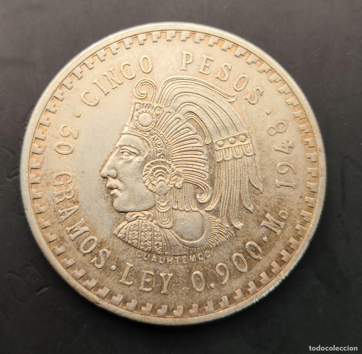 Monedas antiguas de Am&eacute;rica: MEXICO A&Ntilde;O 1948 5 PESOS PLATA &rdquo; CAUHTEMOC &rdquo;