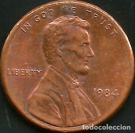 Monedas antiguas de Am&eacute;rica: E.E.U.U. 1984 - SIN CECA - 1 CENT - KM 201b - CIRCULADA - Foto 1