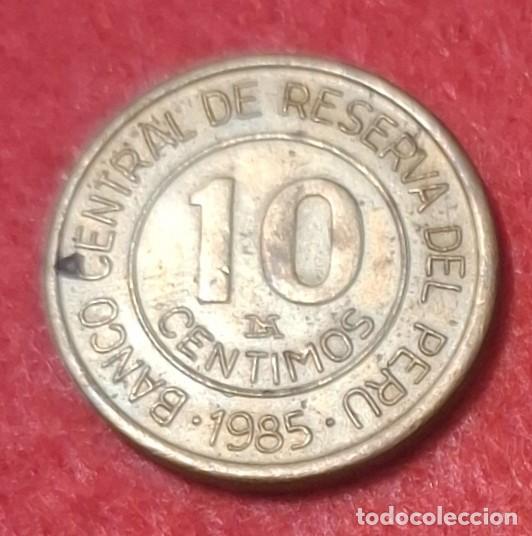 Monedas antiguas de Am&eacute;rica: MONEDA DEL PER&Uacute; 1985 - 10 C&Eacute;NTIMOS - LAT&Oacute;N