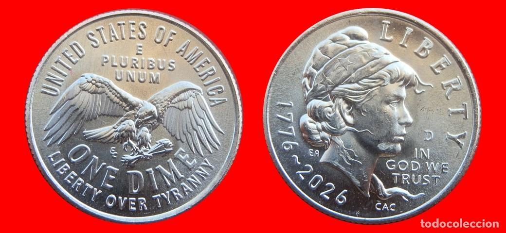 Monedas antiguas de Am&eacute;rica: 10 CENTAVOS DIME 2026-D INDEPENDENCIA SIN CIRCULAR USA-9073SC
