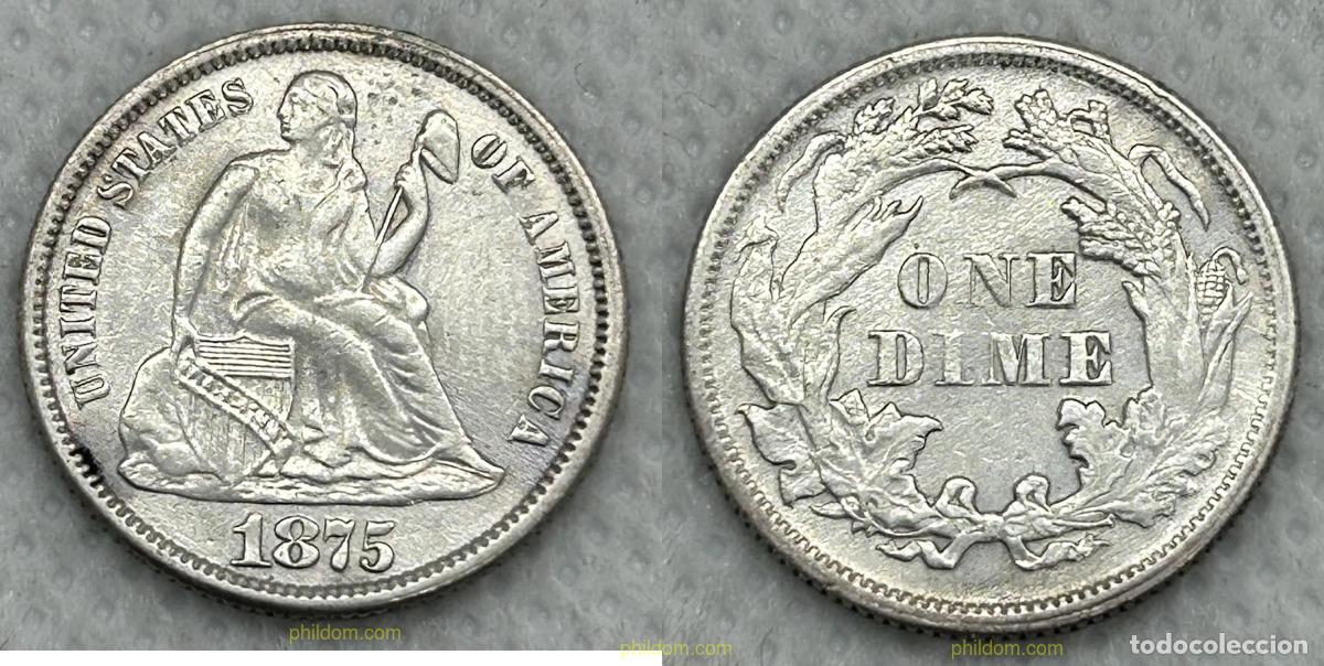 Monedas antiguas de Am&eacute;rica: 3733 ESTADOS UNIDOS 1875 ESTADOS UNIDOS 1 DIME 1875 &rdquo;Seated Liberty Dime&rdquo;