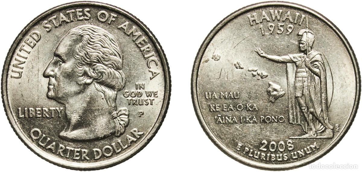 Monedas antiguas de Am&eacute;rica: United States Federal republic 2008 P &frac14; Dollar &rdquo;Washington Quarter&rdquo; (Hawaii) Copper-nickel clad cop