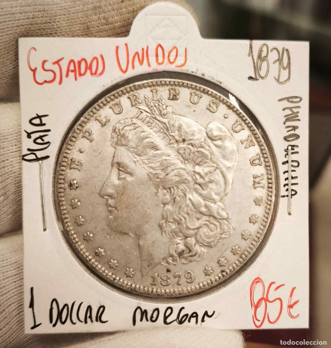 Monedas antiguas de Am&eacute;rica: Estados Unidos 1 D&oacute;lar &rdquo;Morgan Dollar&rdquo; 1879 Philadelphia Km 110 Plata