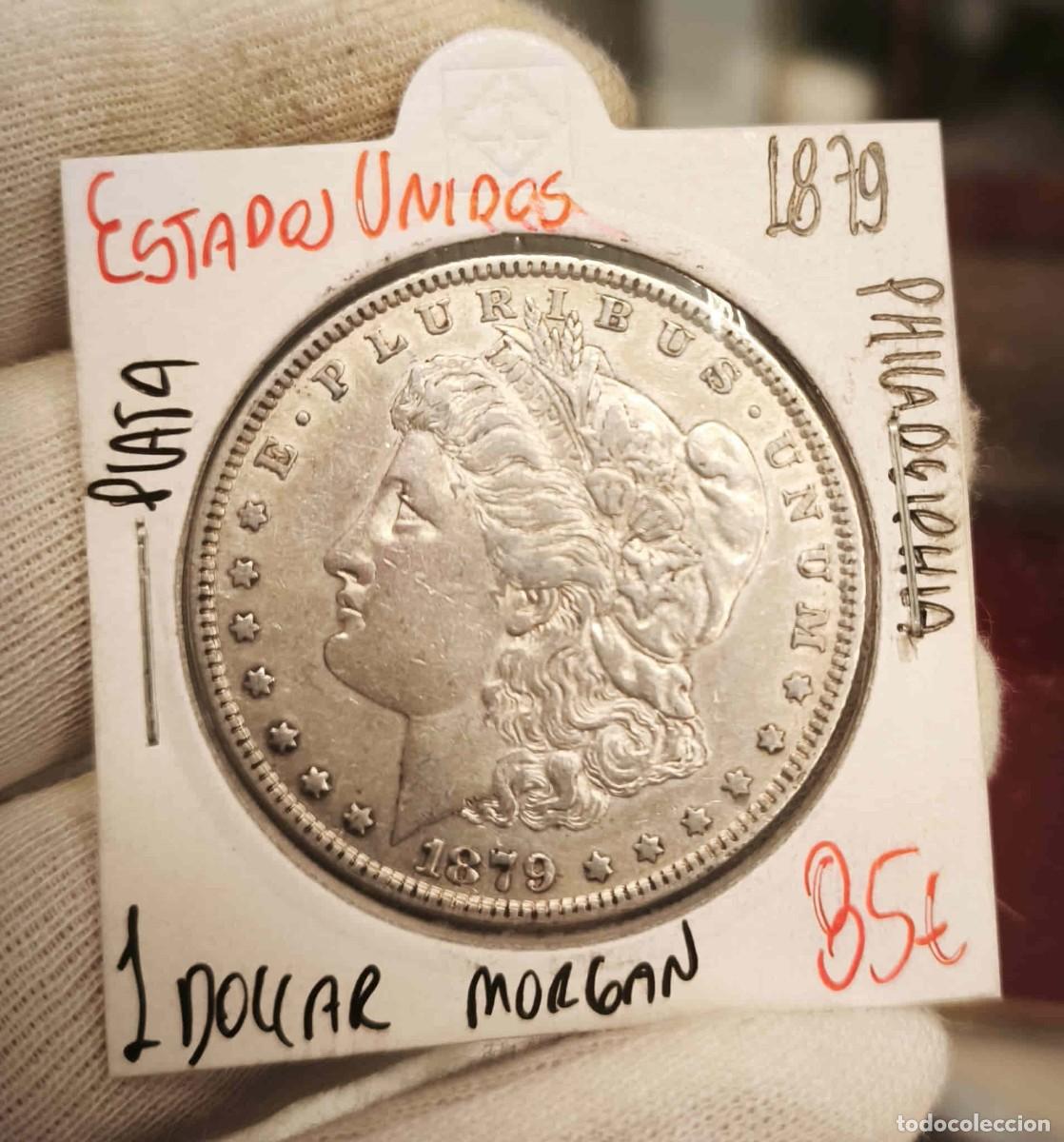 Monedas antiguas de Am&eacute;rica: Estados Unidos 1 D&oacute;lar &rdquo;Morgan Dollar&rdquo; 1879 Philadelphia Km 110 Plata