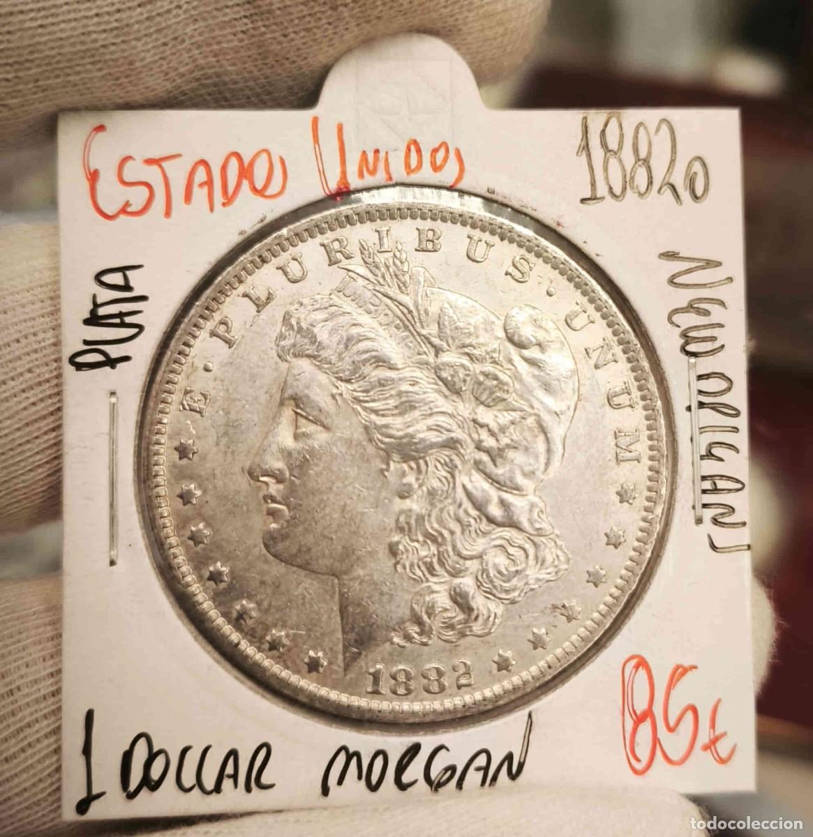 Monedas antiguas de Am&eacute;rica: Estados Unidos 1 D&oacute;lar &rdquo;Morgan Dollar&rdquo; 1882 O New Orleans Km 110 Plata