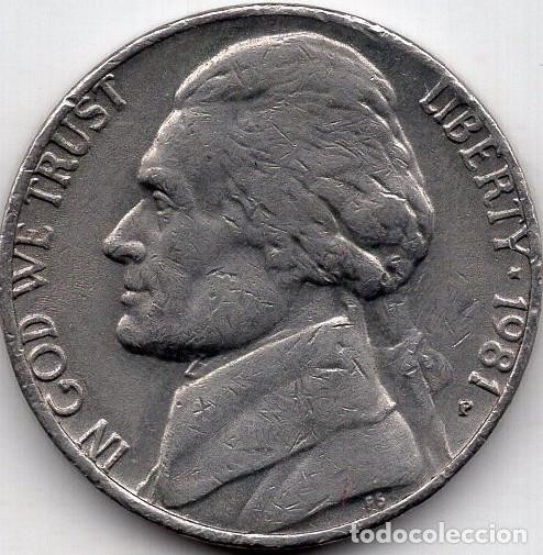 Old Coins of America: ESTADOS UNIDOS 5 Cents 1981 km A192 &rdquo;Jefferson Nickel&rdquo; (1st portrait)