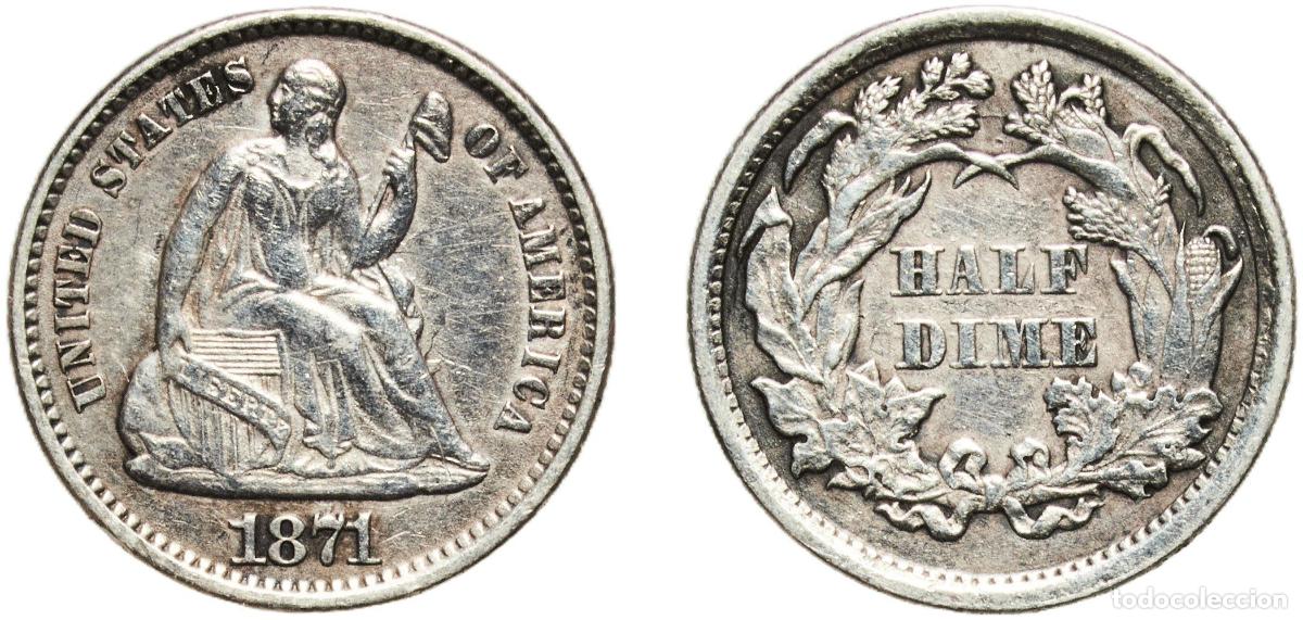 Monedas antiguas de Am&eacute;rica: United States Federal republic 1871 &frac12; Dime - &rdquo;Seated Liberty Half Dime&rdquo; (obverse legend) Silver (.9