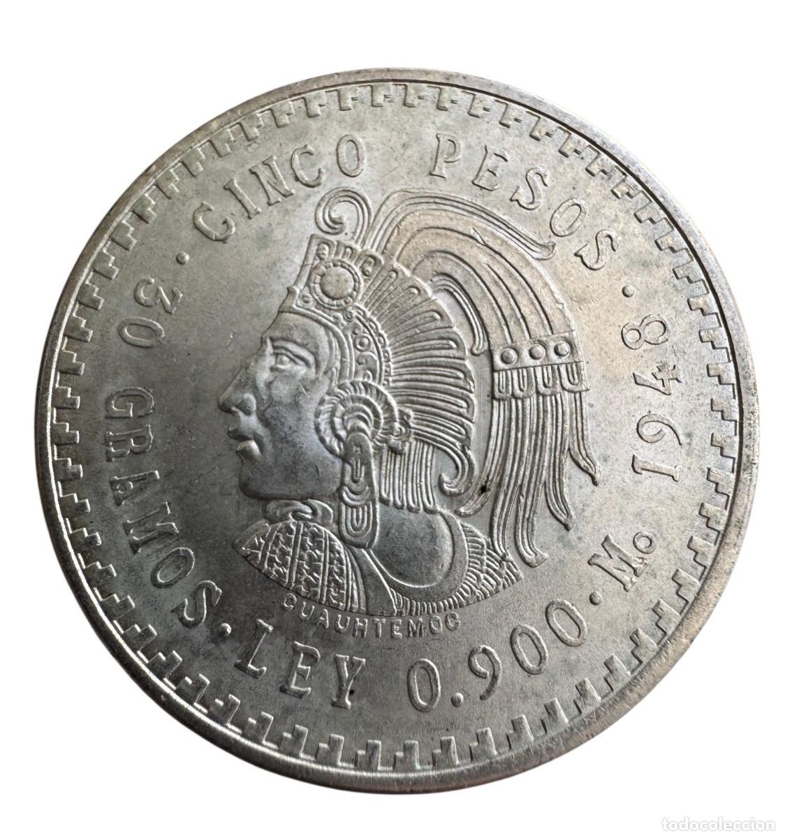 Old Coins of America: Mexico. 5 Pesos 1947 Cuauht&eacute;moc Ag SC/UNC