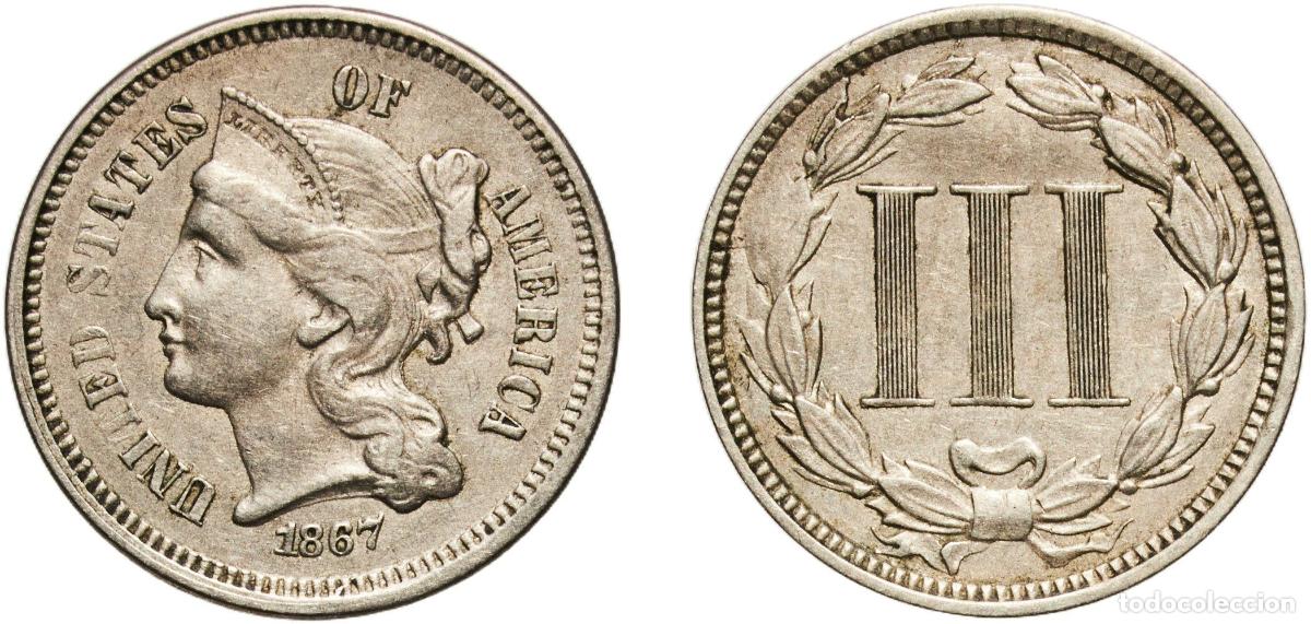 Monedas antiguas de Am&eacute;rica: United States Federal republic 1867 3 Cents &rdquo;Three Cent Nickel&rdquo; Copper-nickel (.750 copper, .250 ni