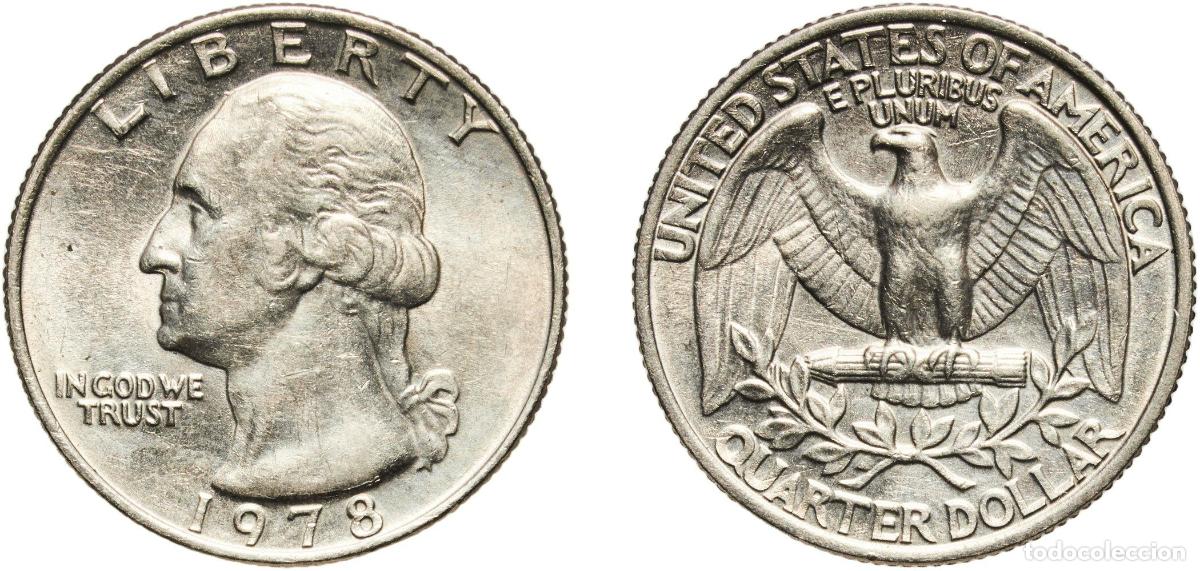 Monedas antiguas de Am&eacute;rica: United States Federal republic 1978 &frac14; Dollar &rdquo;Washington Quarter&rdquo; Copper-nickel clad copper West Po