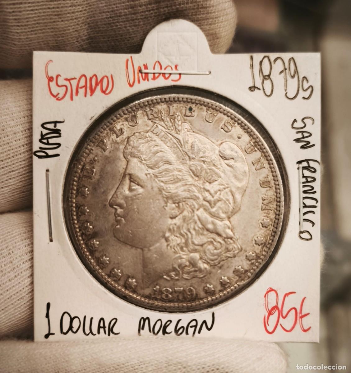 Monedas antiguas de Am&eacute;rica: Estados Unidos 1 D&oacute;lar &rdquo;Morgan Dollar&rdquo; 1879 S San Francisco Km 110 Plata