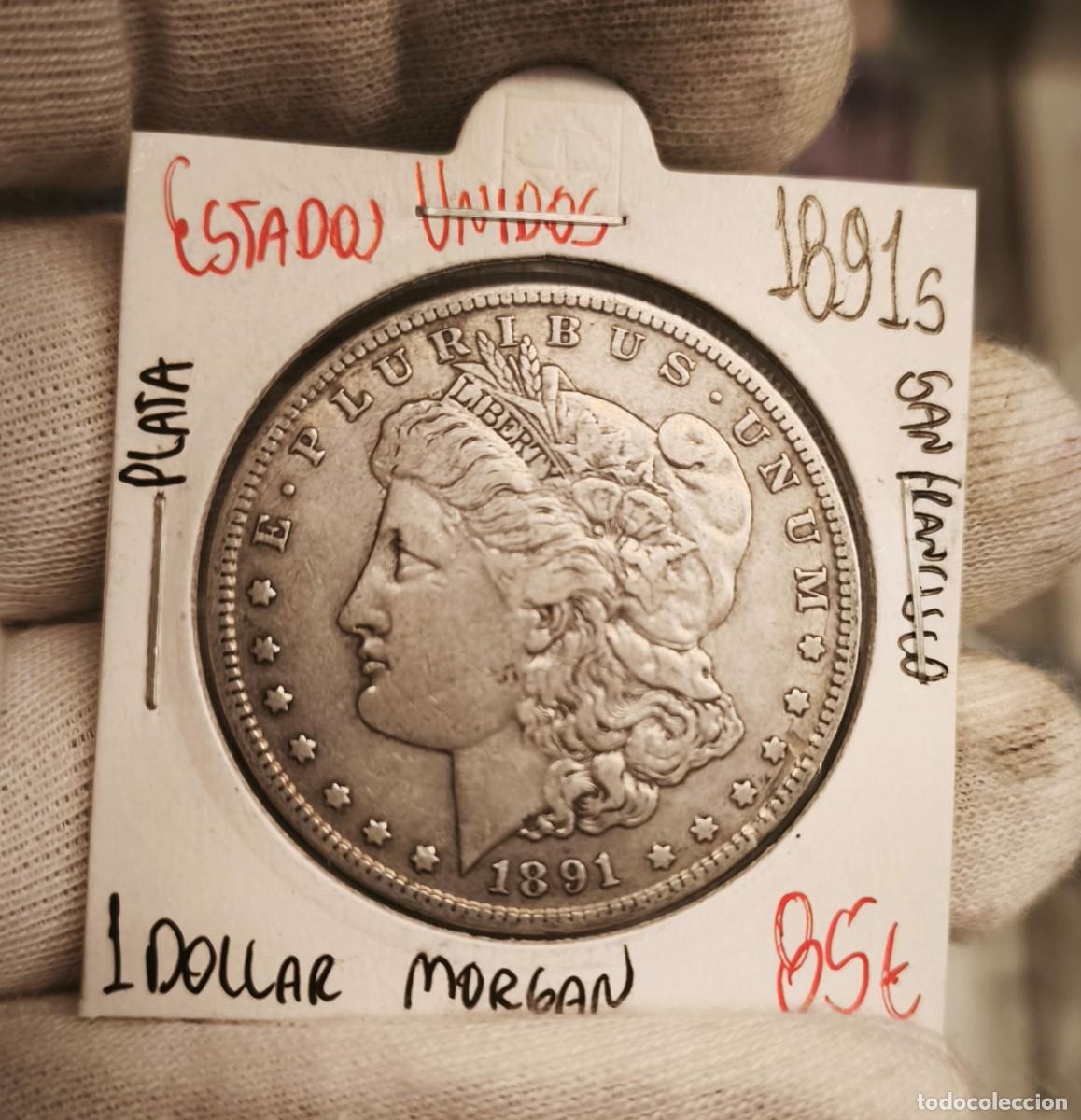 Monedas antiguas de Am&eacute;rica: Estados Unidos 1 D&oacute;lar &rdquo;Morgan Dollar&rdquo; 1891 S San Francisco Km 110 Plata