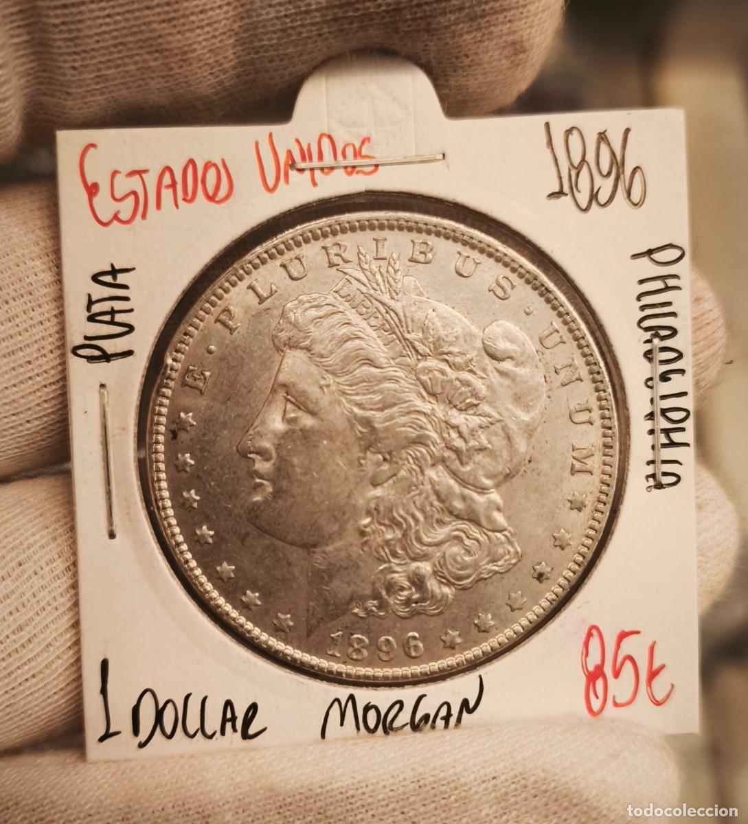 Monedas antiguas de Am&eacute;rica: Estados Unidos 1 D&oacute;lar &rdquo;Morgan Dollar&rdquo; 1896 Philadelphia Km 110 Plata