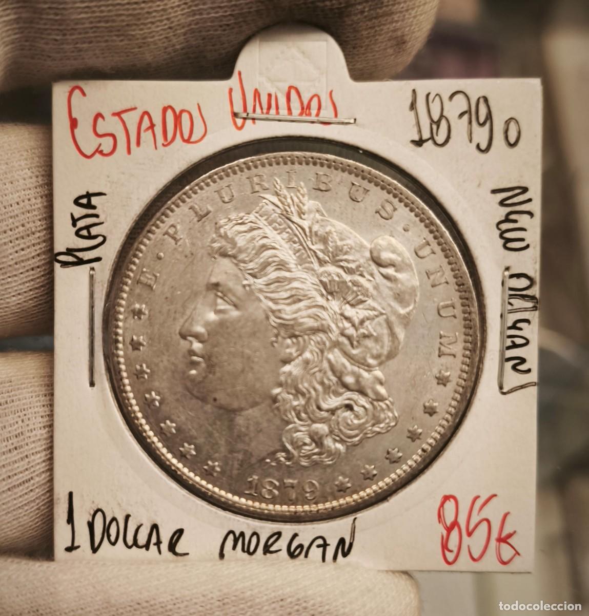 Monedas antiguas de Am&eacute;rica: Estados Unidos 1 D&oacute;lar &rdquo;Morgan Dollar&rdquo; 1879 O New Orleans Km 110 Plata