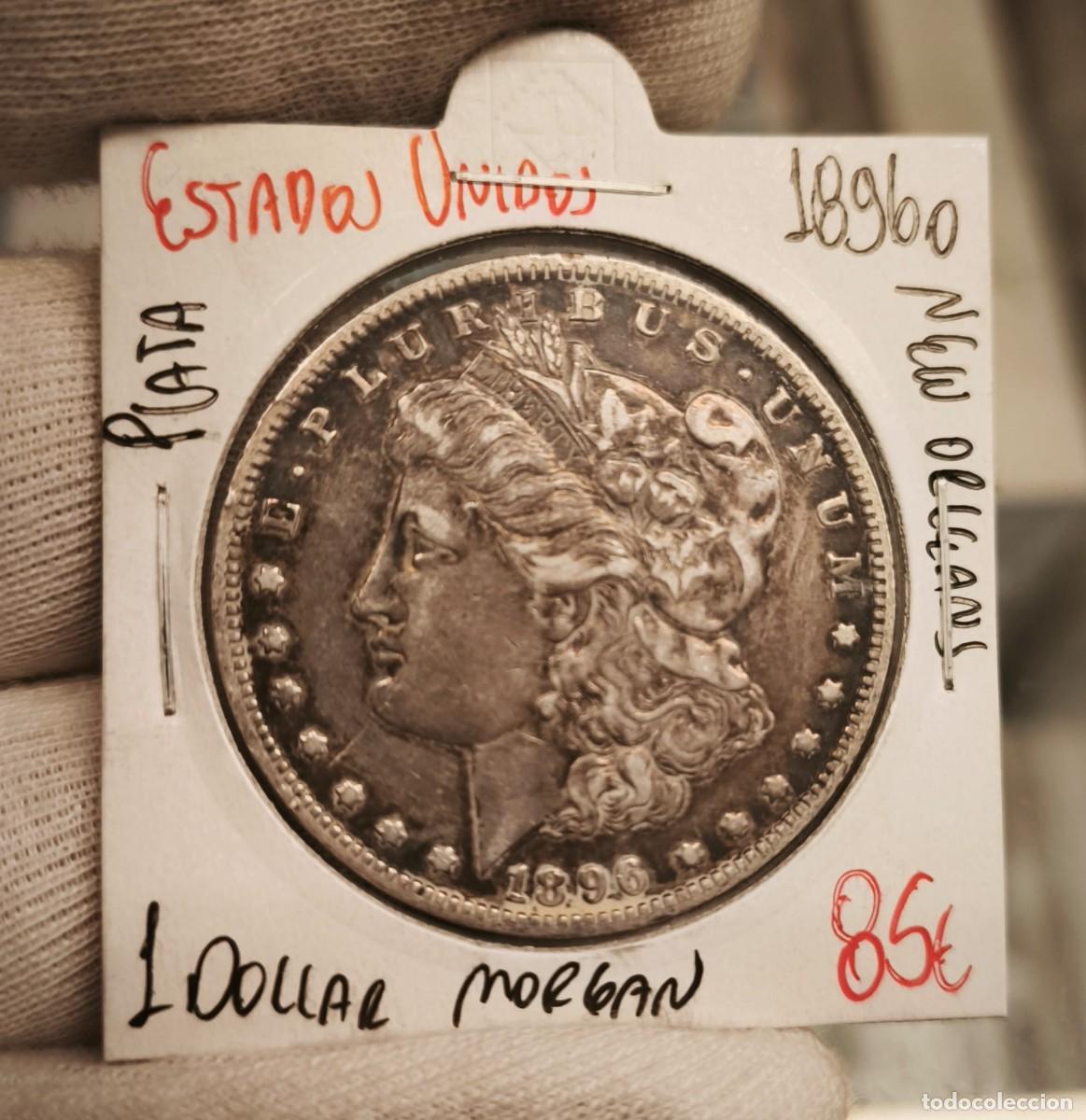 Monedas antiguas de Am&eacute;rica: Estados Unidos 1 D&oacute;lar &rdquo;Morgan Dollar&rdquo; 1896 O New Orleans Km 110 Plata