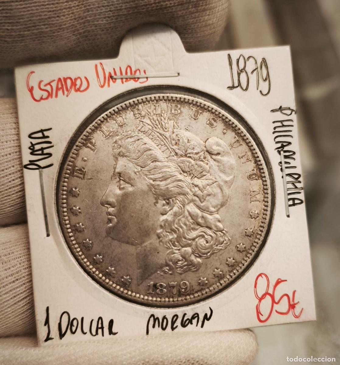 Monedas antiguas de Am&eacute;rica: Estados Unidos 1 D&oacute;lar &rdquo;Morgan Dollar&rdquo; 1879 Philadelphia Km 110 Plata