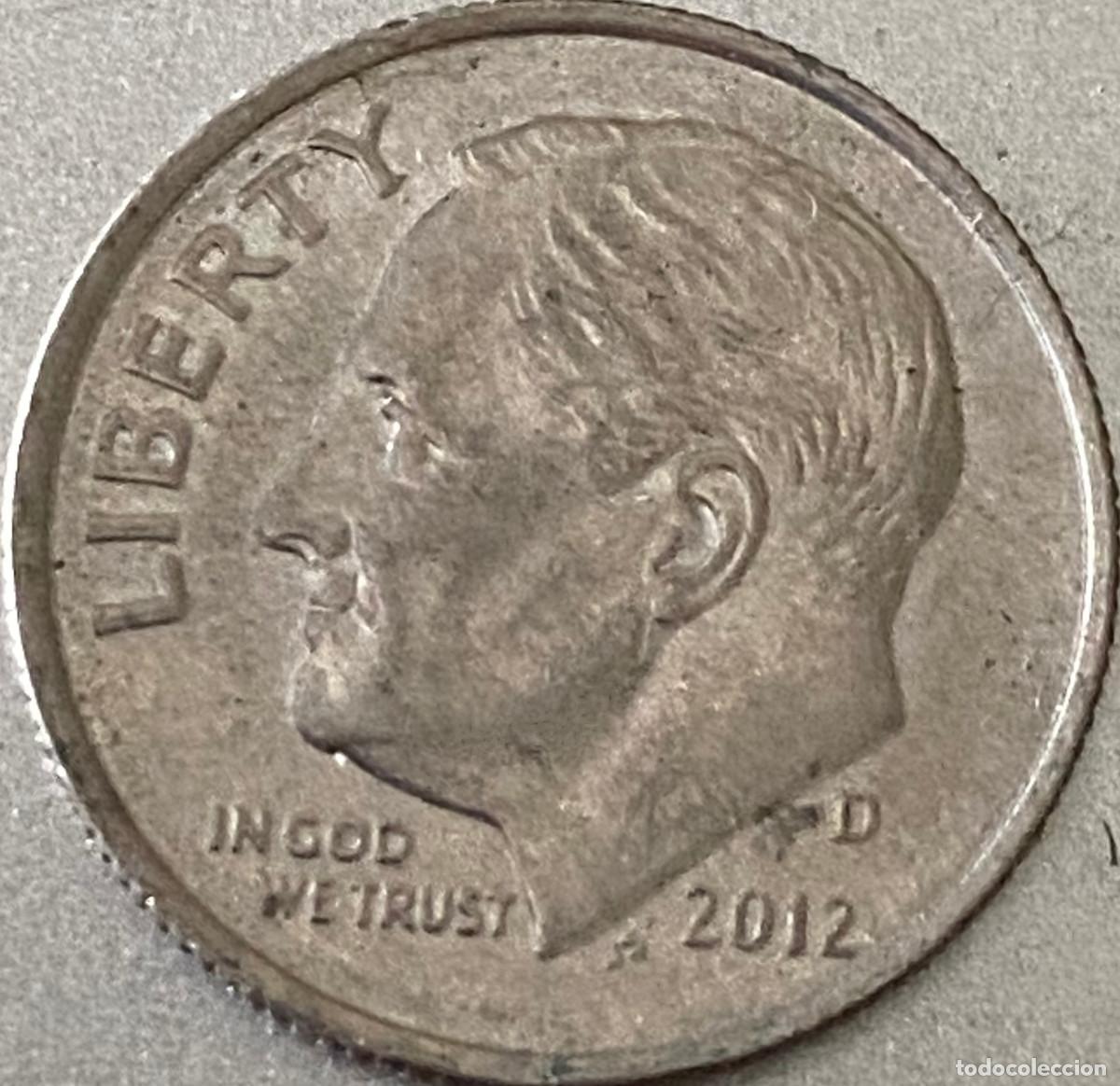 Monedas antiguas de Am&eacute;rica: 1 Dime (10 centavos de d&oacute;lar). USA. A&ntilde;o 2012. Ceca D. Presidente Roosevelt. Buen estado.