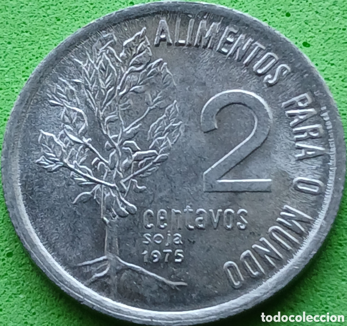 Monedas antiguas de Am&eacute;rica: Brasil 2 centavos 1975 km#586 FAO, Soya