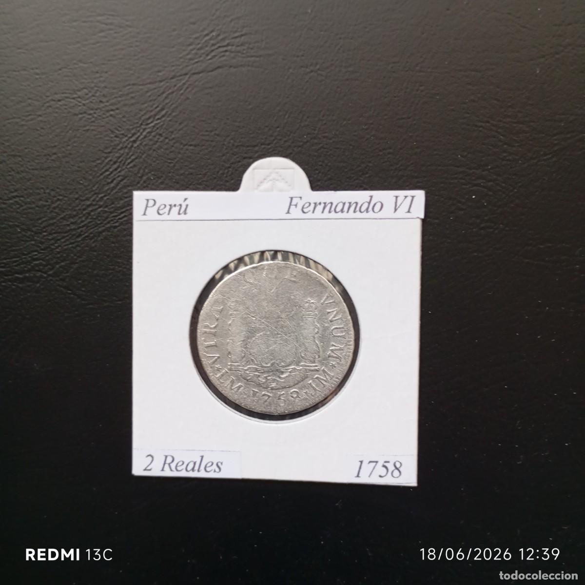 Monedas antiguas de Am&eacute;rica: PER&Uacute; 1758, 2 REALES, FERNADO VI, AG, 2 FOTOS