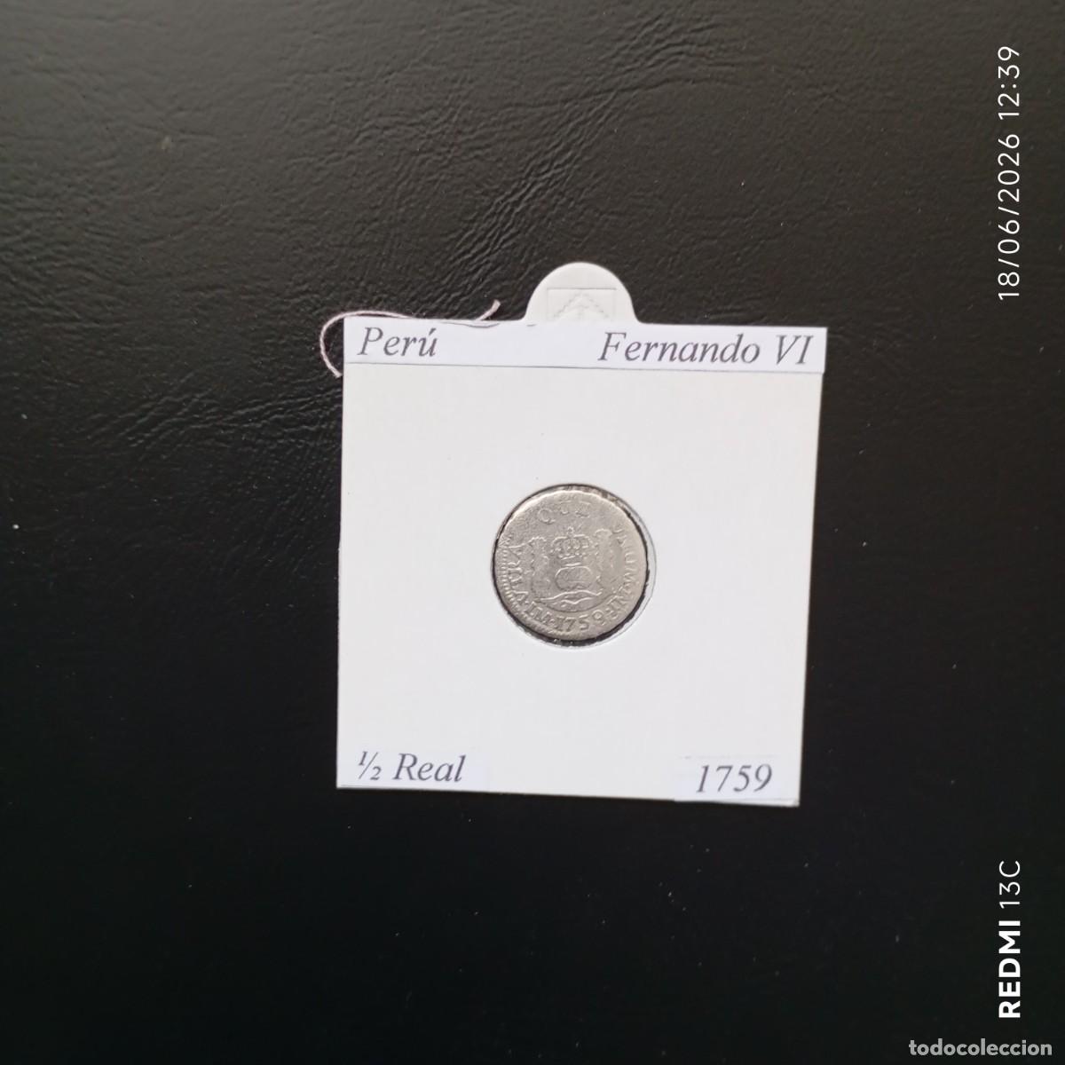 Monedas antiguas de Am&eacute;rica: PER&Uacute; 1759, 1-2 REAL, FERNANDO VI, AG, 2 FOTOS