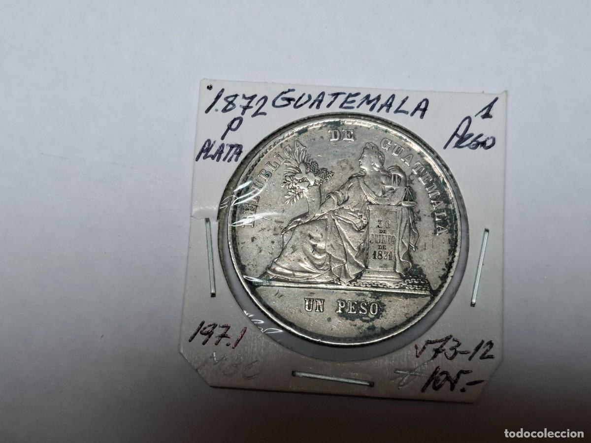 Monedas antiguas de Am&eacute;rica: 1 PESO de PLATA de 1872 P KM 197.1 GUATEMALA en MBC