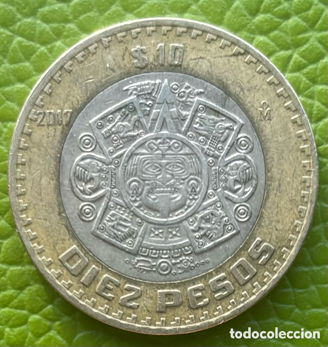 Monedas antiguas de Am&eacute;rica: M&Eacute;XICO. 10 PESOS. 2017.