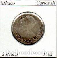 Monedas antiguas de Am&eacute;rica: M&Eacute;XICO 1782, 2 REALES, M&Eacute;XICO, CARLOS III, AG;