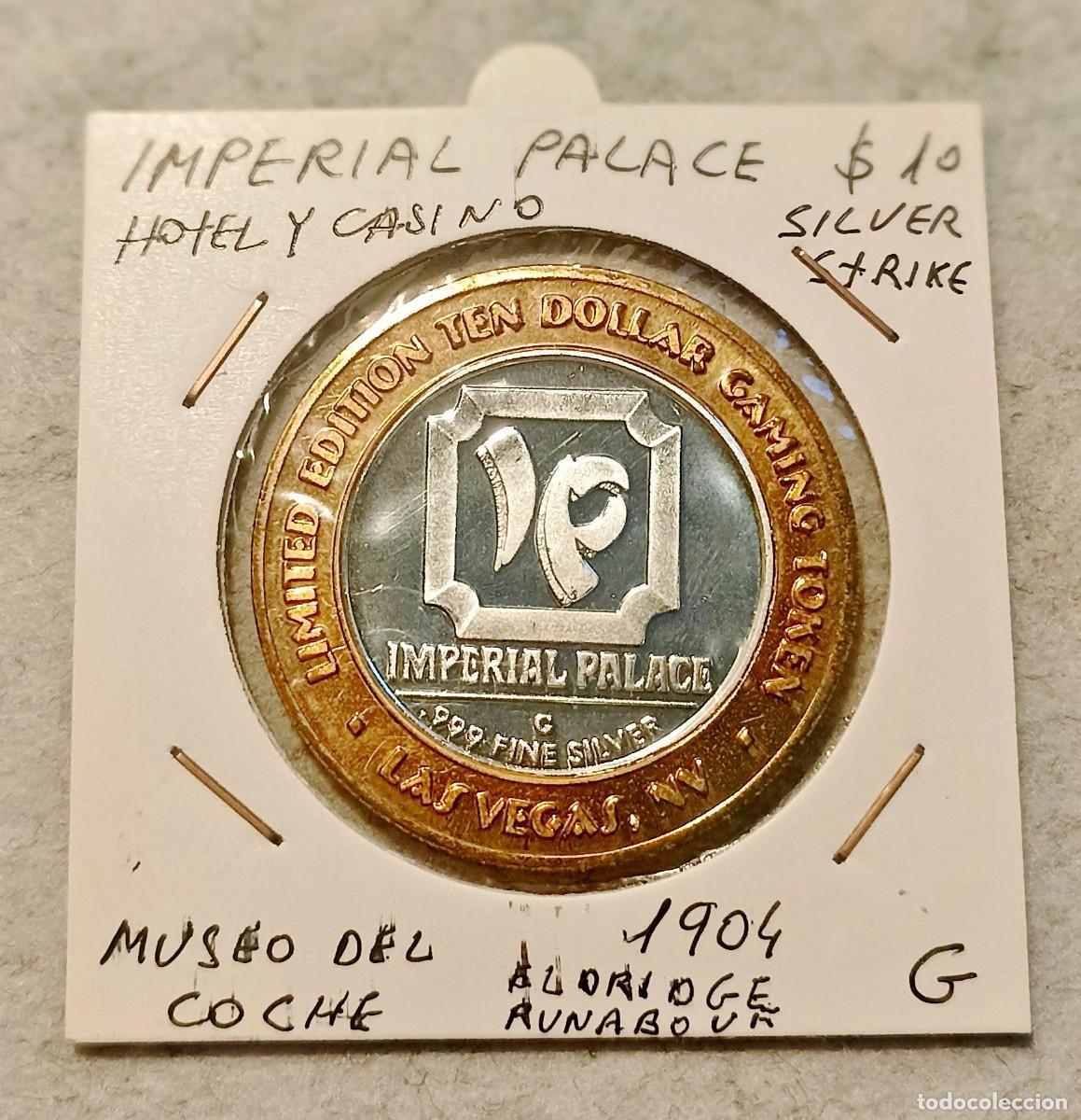 Monedas antiguas de Am&eacute;rica: FICHA DE JUEGO DE 10 DOLARES IMPERIAL PALACE .999 PLATA - LAS VEGAS NEVADA