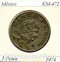 Monedas antiguas de Am&eacute;rica: M&Eacute;XICO 1974, 5 PESOS, KM-472, CIRCULADA