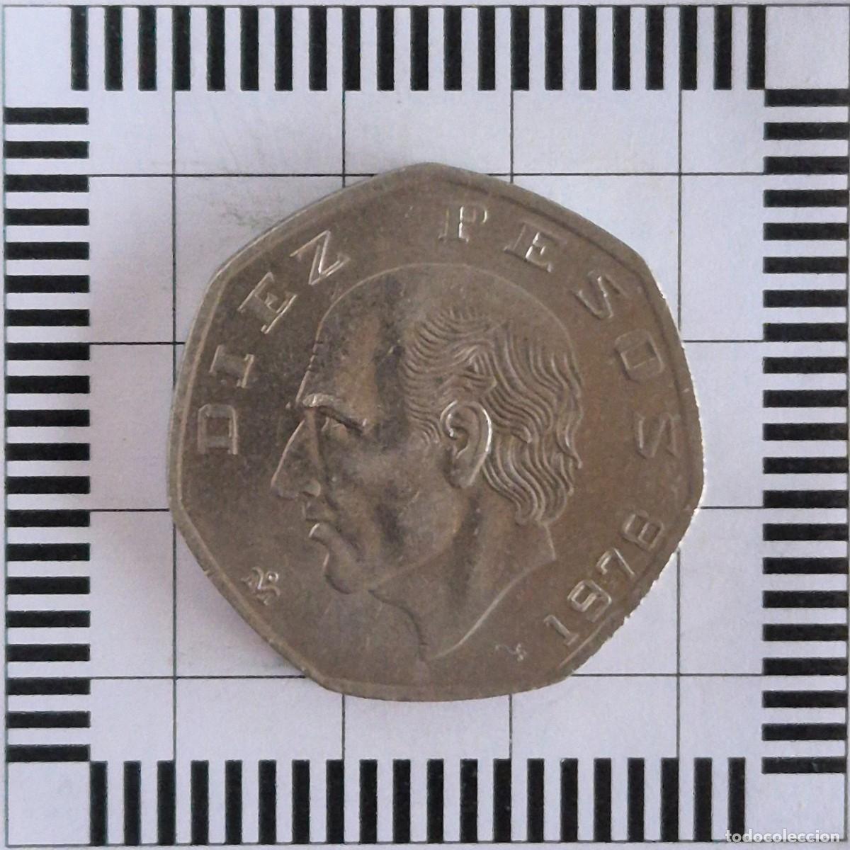 Monedas antiguas de Am&eacute;rica: 10 PESOS, M&Eacute;XICO. 1978. (KM#477.2).