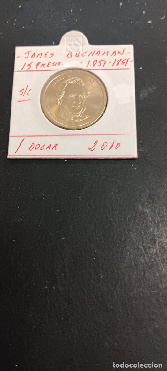 Monedas antiguas de Am&eacute;rica: USA 1 DOLAR 2010 S/C KM=471 (JAMES BUCHAMAN-15&ordm; PRESIDENTE 1857-1861)CECA &rdquo;D&rdquo;