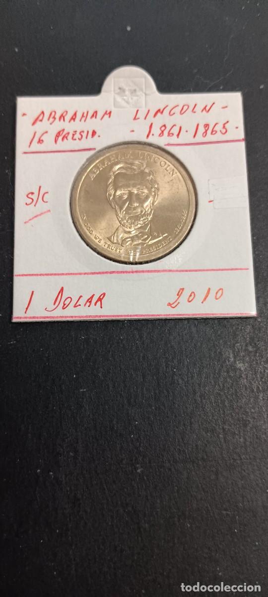 Monedas antiguas de Am&eacute;rica: USA 1 DOLAR 2010 S/C KM=478 (ABRAHAM LINCOLN-16&ordm; PRESIDENTE 1861-1865)CECA &rdquo;P&rdquo;