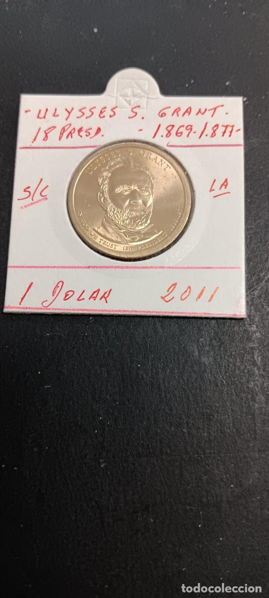 Monedas antiguas de Am&eacute;rica: USA 1 DOLAR 2011 S/C KM=500 (ULYSSES S. GRANT-18&ordm; PRESIDENTE 1869-1877)CECA &rdquo;P&rdquo;