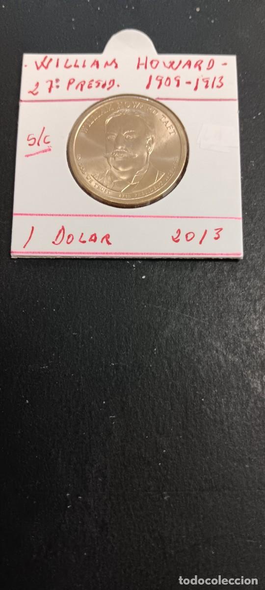 Monedas antiguas de Am&eacute;rica: USA 1 DOLAR 2013 S/C KM=547 (WILLIAM HOWARD-27&ordm; PRESIDENTE 1909-1913)CECA &rdquo;P&rdquo;