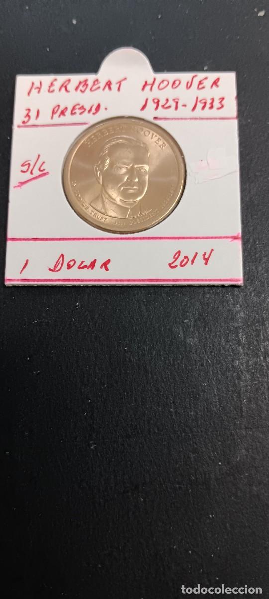 Monedas antiguas de Am&eacute;rica: USA 1 DOLAR 2014 S/C KM=573 (HERBERT HOOVER-31&ordm; PRESIDENTE 1929-1933)CECA &rdquo;P&rdquo;
