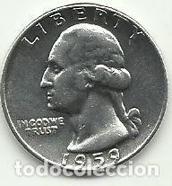 Monedas antiguas de Am&eacute;rica: ESTADOS UNIDOS EE.UU. - 1/4 DOLLAR - WASHINGTON 1959 A - PLATA 0.900 - LINDA - FOTOS