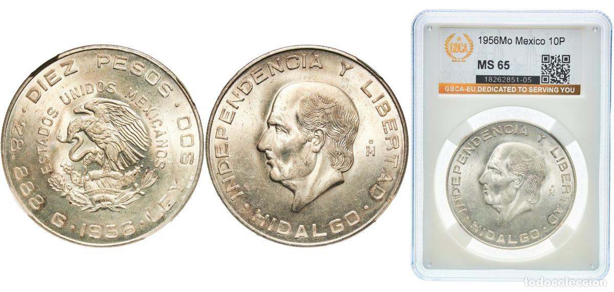 Monedas antiguas de Am&eacute;rica: Mexico United Mexican States 1956 Mo 10 Pesos (Hidalgo Grande) Silver (.900) (Copper .100) Mexican
