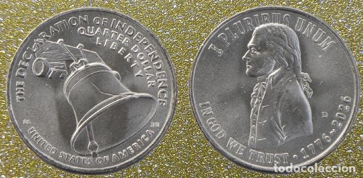 Monedas antiguas de Am&eacute;rica: Estados Unidos Demiquincentenario Cuarto 2026 D Declaraci&oacute;n de Independencia