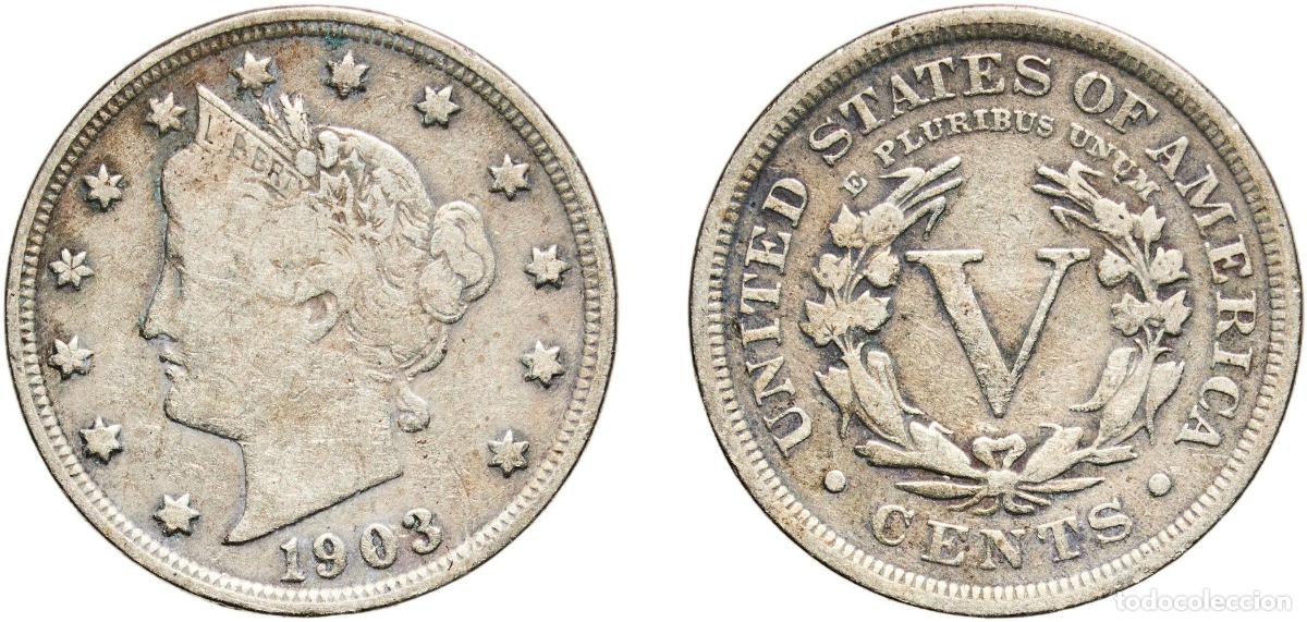 Monedas antiguas de Am&eacute;rica: United States Federal republic 1903 5 Cents &rdquo;Liberty Nickel&rdquo; (with &rdquo;CENTS&rdquo;) Copper-nickel Philadelp