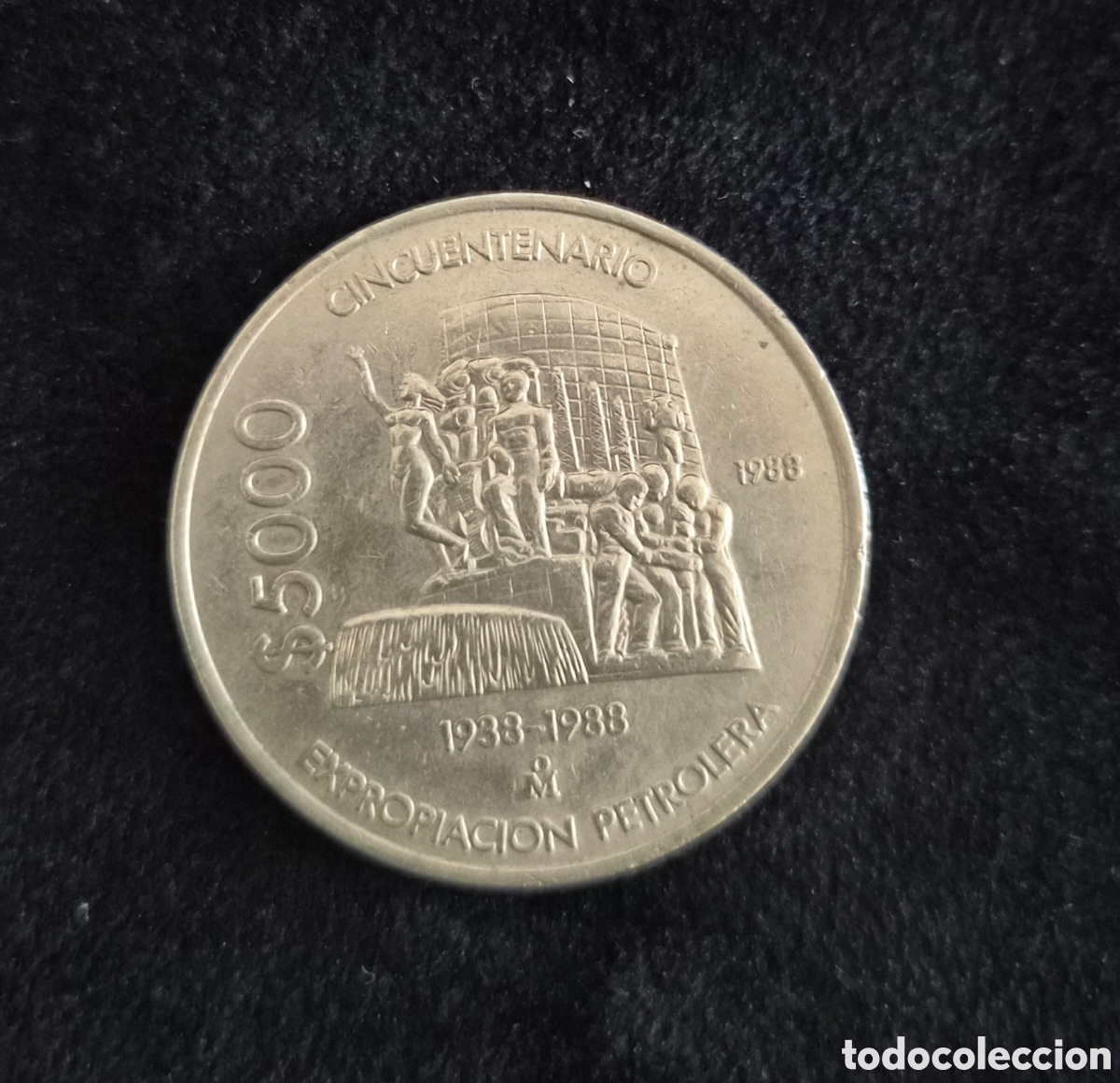 Monedas antiguas de Am&eacute;rica: 5.000 Pesos 1988 M&eacute;xico &ndash; Cincuentenario Expropiaci&oacute;n Petrolera 1938-1988