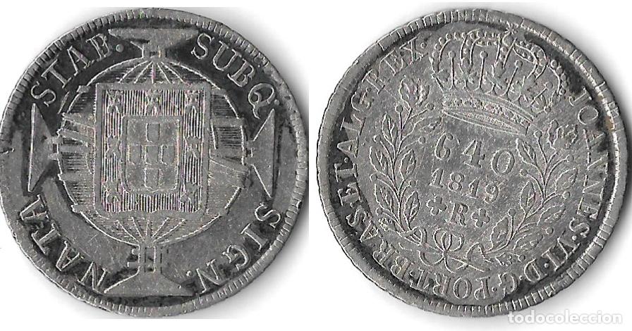 Monete antiche di America: BRASIL - JOAO VI 1819 -640 REIS - PLATA 18 g