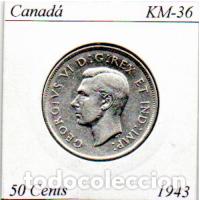 Monedas antiguas de Am&eacute;rica: CANAD&Aacute; 1943 (1), 50 CENTS, KM-36, AG, MBC; 19,95 &euro; 1