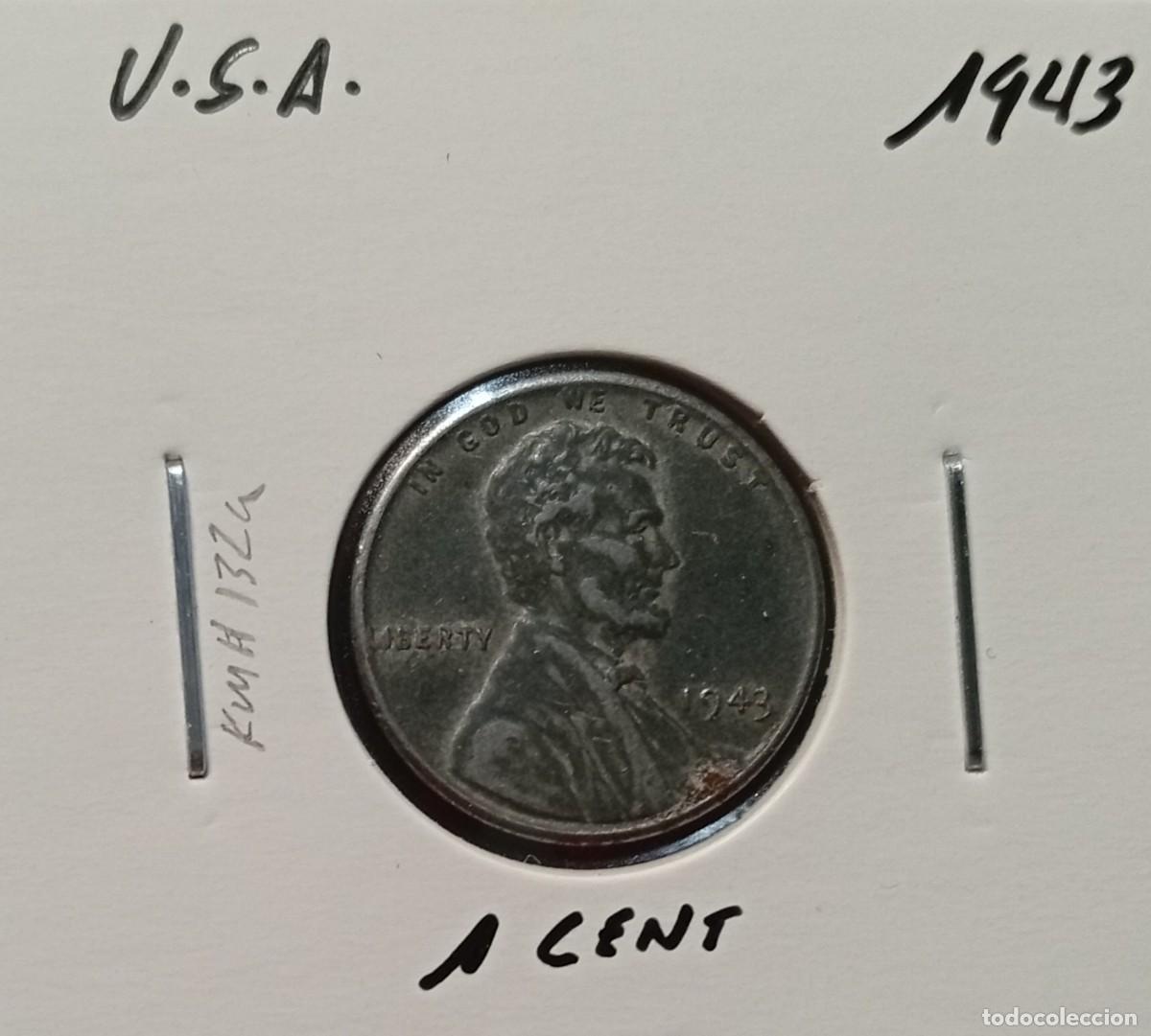 Monedas antiguas de Am&eacute;rica: ESTADOS UNIDOS / U.S.A. 1 CENTAVO / CENT 1943 KM#132a MBC SIN MARCA DE CECA , ACERO-ZINC.
