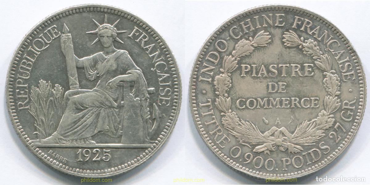 Monedas antiguas de Asia: 3095 INDOCHINA 1925 INDOCHINA 1 PIASTRE DE COMMERCE 1925 PARIS