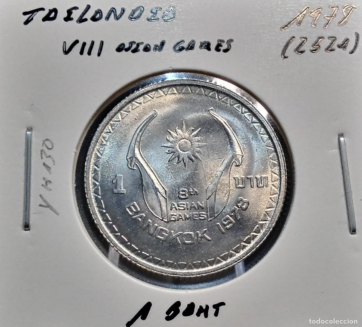 Monedas antiguas de Asia: TAILANDIA 1 BAHT 1978 (2521) Y#130 MBC+ VIII JUEGOS ASI&Aacute;TICOS BANGKOK.